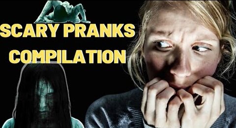 Scary Prank Compilation