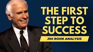The First Step to Success - Jim Rohn Motivation