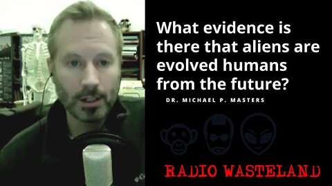 What evidence is there that aliens are evolved humans from the future?