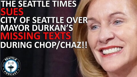 Seattle Times sues city of Seattle over Mayor Jenny Durkan’s missing text messages during protests