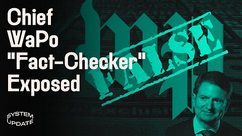 WaPo "Fact-Checker” Proves Title Is a Fraud, Cheering the Terror Attack in Russia, Marco Rubio & Sanctions | SYSTEM UPDATE #65