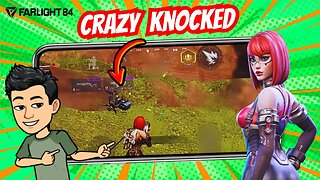 CRAZY KNOCKED | FARLIGHT 84 FUNNY GAMEPLAY