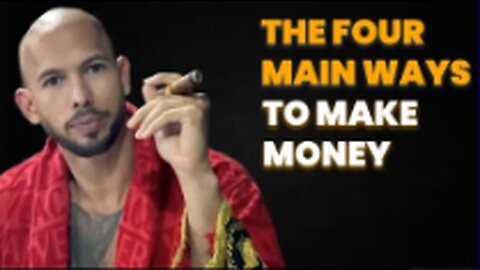 Andrew Tate Teach 4 Ways Of Getting Money!