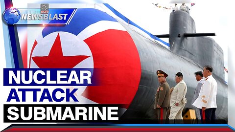 North Korean leader Kim Jong Un, pinangunahan ang paglulunsad ng nuclear attack submarine