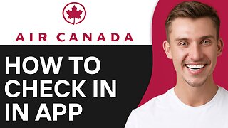 How To Check In Air Canada App