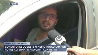 Interdição na BR-381: Condutores do Leste Mineiro procuram por rotas alternativas à capital mineira