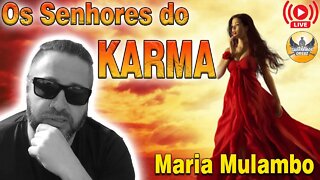 Os Senhores do KARMA - Maria Mulambo