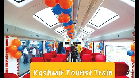 Kashmir Tourist Train l Vistadome Train in Kashmir