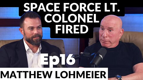 EP16 Space Force Lt. Colonel Matthew Lohmeier