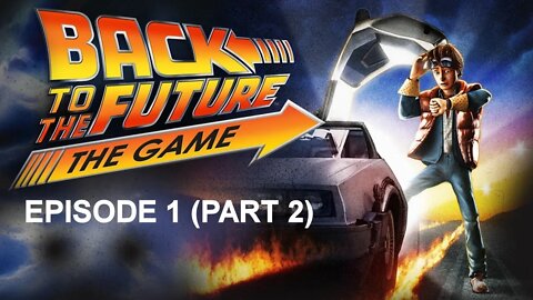Back to the Future: The Game (PS4) - Episode 1 Walkthrough (Part 2)