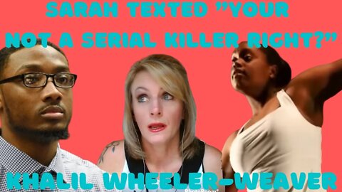 THE FAMILY THAT CAUGHT SERIAL KILLER KHALIL WHEELER-WEAVER!