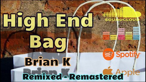 High End Bag by Brian K, Instrumental Blues Rock Fusion Guitar (Remixed Remastered Version)