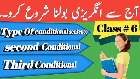 Conditional Sentences English Grammar For Second and Third Conditional Class # 6