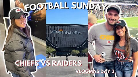 VLOGMAS 2023 DAY 4: GOING TO MY FIRST NFL GAME, CHIEFS VS RAIDERS IN LAS VEGAS