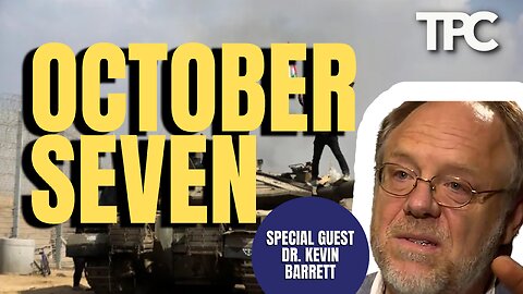 October Seven | Dr. Kevin Barrett (TPC #1,389)