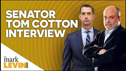 Sen Tom Cotton to Levin: Biden Will Not Help Israel Fight Our Common Enemies