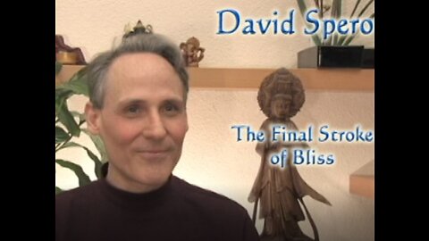 David Spero - The Final Stroke of Bliss