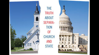 The Truth About Separation Of Church & State