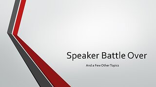 Speaker Battle Over