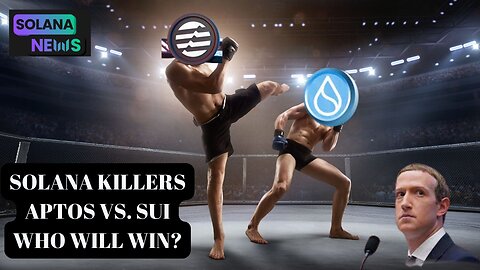 Solana killers Aptos vs. Sui - Who will win?