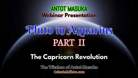 PLUTO IN AQUARIUS: Part 2: The Capricorn Revolution
