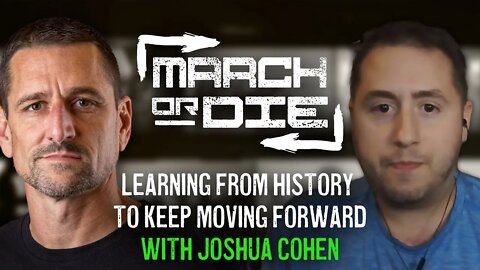 March or Die Show with Guest Joshua Cohen