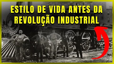Visão de Mundo e Resumo na Alusão histórica da Revolução Industrial! Lifestyle, Família e Trabalho