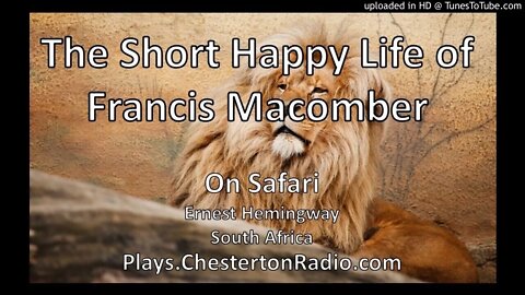 The Short Happy Life of Francis Macomber - Hemingway - On Safari - South Africa