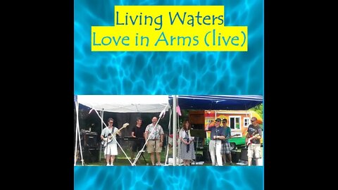 Isolated Tracks in Love in Arms (live) by Living Waters