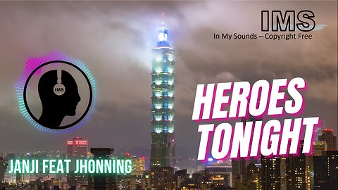 Janji - Heroes Tonight (feat. Johnning) By In My Sounds [IMS]