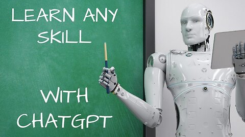 How To Learn A New Skill With ChatGPT - Detailed Tutorial (Prompts Included)