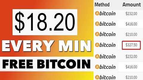 Earn $18.20 Free Bitcoin Every 60 Seconds! (NO INVESTMENT)