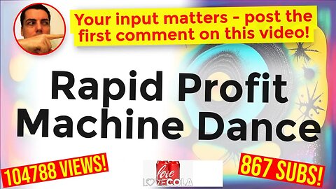 Rapid Profit Machine Dance