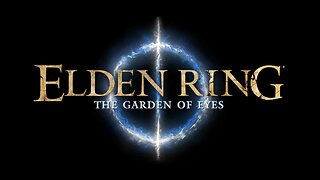 Elden Ring - The Garden of Eyes MOD