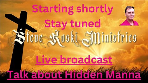 Live broadcast of Hidden Manna