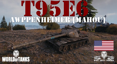 T95E6 - Awppenheimer [MAHOU]