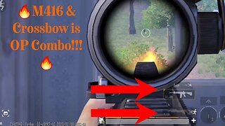 🔥M416 & Crossbow is OP!!!🔥 - PubG Mobile