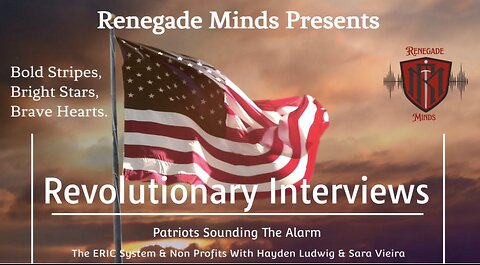Renegade Minds: Revolutionary Interviews ERIC & Non Profits with Hayden Ludwig & Sara Vieira