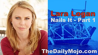 Lara Logan Nails It on The Daily MoJo
