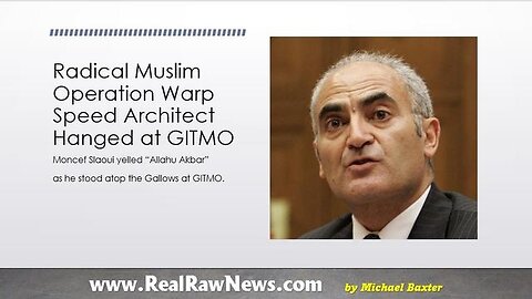 RADICAL MUSLIM OPERATION WARP SPEED ARCHITECT HANGED AT GITMO