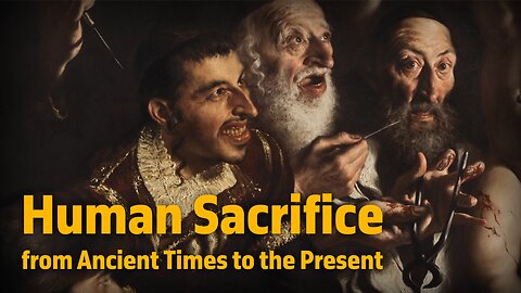 Human Sacrifice among the Fanatical Hasidic Jews and Other Cults from Ancient Times to the Present