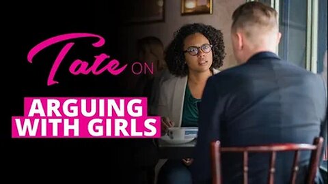 Tate on Arguing with Girls | Episode #38 [October 28, 2018] #andrewtate #tatespeech