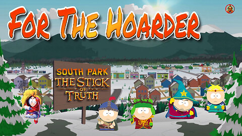 South Park: The Stick of Truth - For the Hoarder Achievement