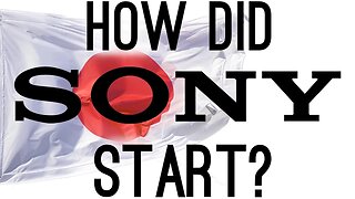 How Did Sony Start? (The Origins of Sony)