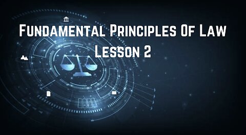 Fundamental Principles Of Law Lesson 2: The Authority Of Law Part 2: Grants Of Authority