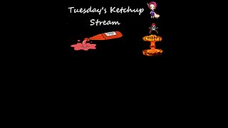 Tuesday's Ketchup Stream 23 04 11
