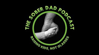 078 Sober Dad Podcast - Blessed to be Busy