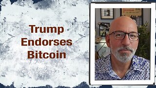 Trump endorses Bitcoin