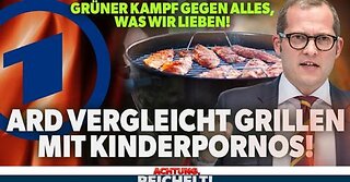 Grüne wollen Polit-Kommissare, um Beamte zu „entfernen“ / ARD vergleicht Grillen mit Kinderpornos