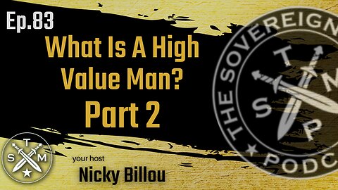SMP EP83: BILLOU & ARPA - What Is A High Value Man? Part 2